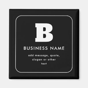 Editable Business Name & Slogan Black & White Magnet