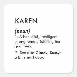 Editable Karen name definition, custom name Square Sticker