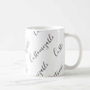 Editable Modern Scrip Text Pattern   Black & White Coffee Mug