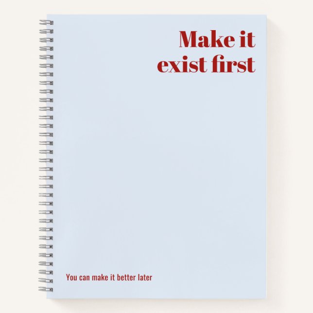 Editable Motivational Notebook Make It Exist First (Front)