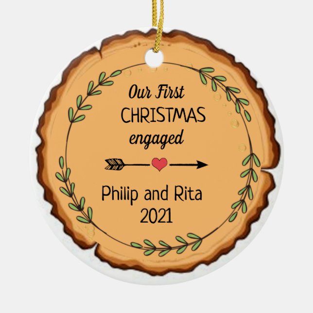 Editable Rustic Our First Christmas Engaged Ceramic Ornament (Front)