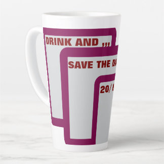 Editable Save the Date Sticker – Drink and... Latte Mug