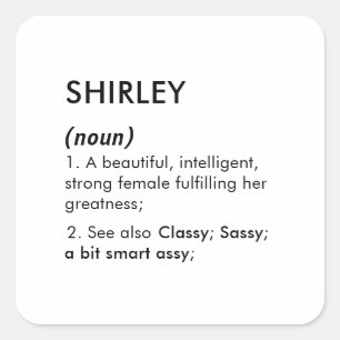 Editable Shirley name definition, custom name Square Sticker