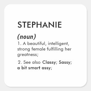 Editable Stephanie name definition, custom name Square Sticker