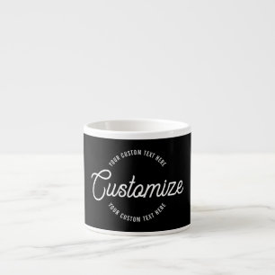 Editable Stylish Cursive & Modern Circular Text Espresso Cup