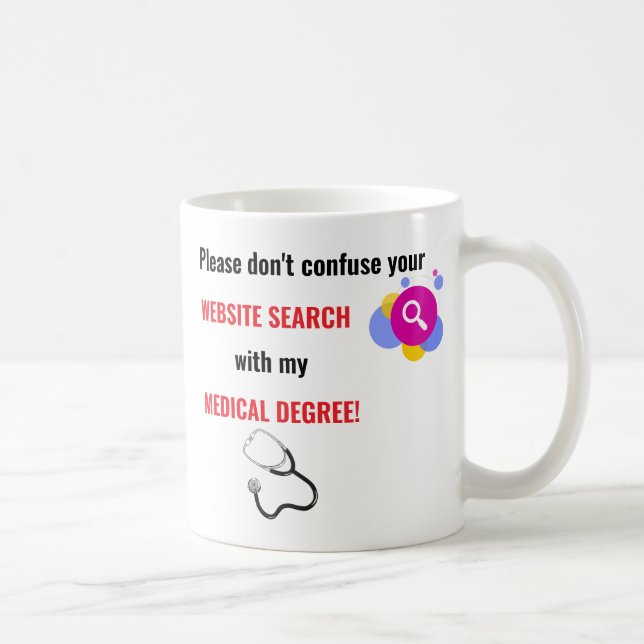 Editable Website Search And Medical Degree Coffee Mug (Right)