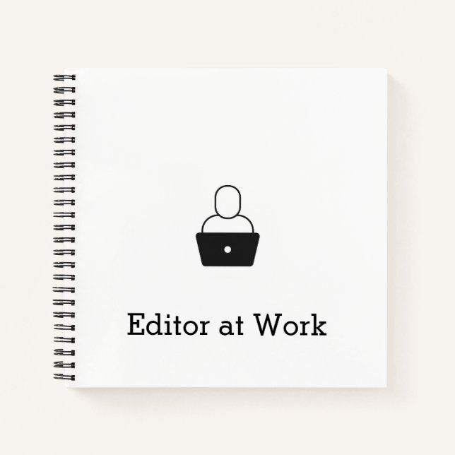 Editor at Work Notebook (Front)