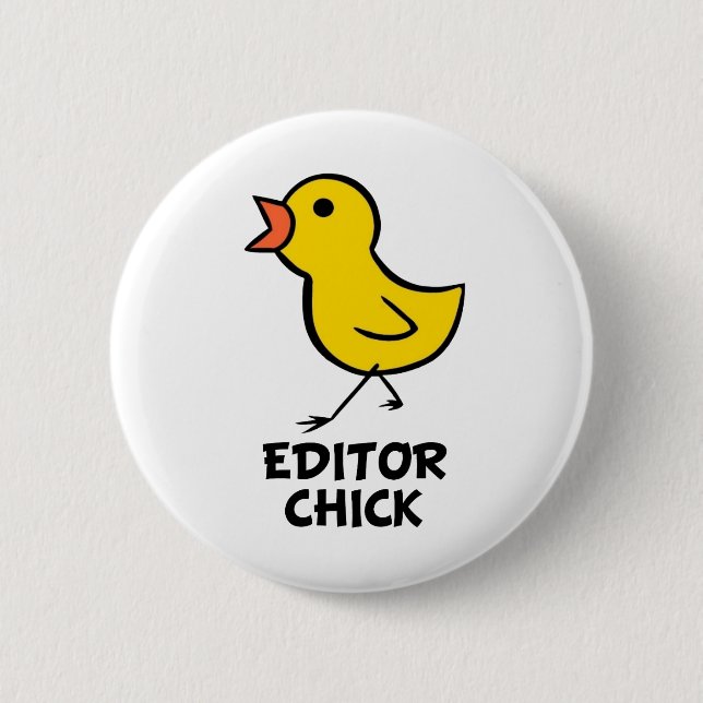 Editor Chick 6 Cm Round Badge (Front)