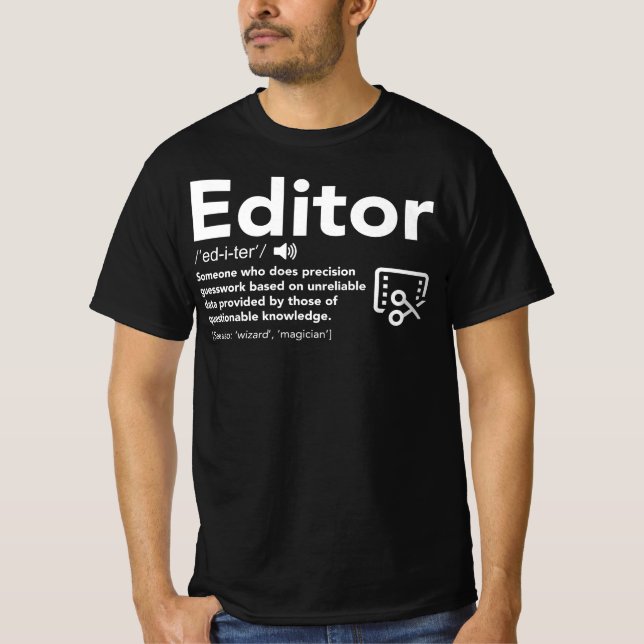 Editor Definition - Funny Gift For Editor T-Shirt (Front)
