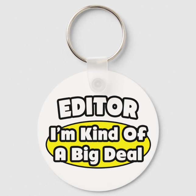 Editor = Kind of a Big Deal Key Ring (Front)