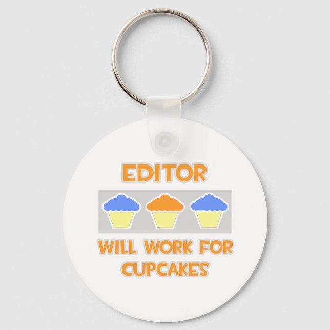 Editor ... Will Work For Cupcakes Key Ring (Front)