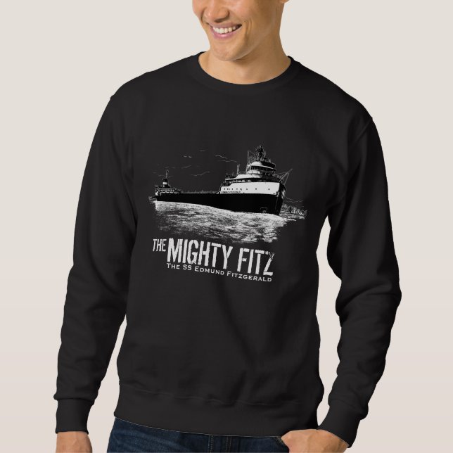 Edmund Fitzgerald ~ Mighty Fitz ~ Maritime History Sweatshirt (Front)