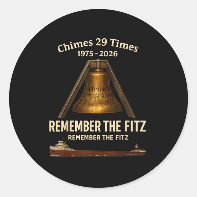 Edmund Fitzgerald, Remember The Fitz Great Lakes M Classic Round Sticker (Front)