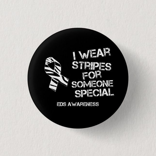 EDS I Wear Stripes for Someone Special Button (Front)