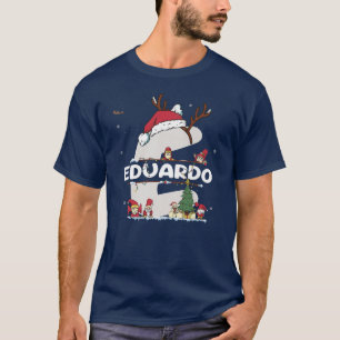 Eduardo Christmasw Eduardo Name for funny Xmas T-Shirt