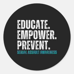 Educate Empower Prevent Ual Ault Awareness Prevent Classic Round Sticker