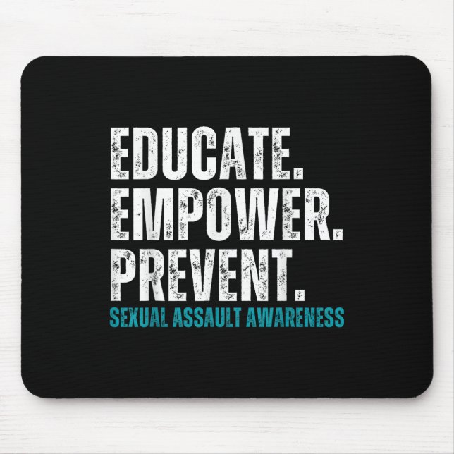 Educate Empower Prevent Ual Ault Awareness Prevent Mouse Pad (Front)