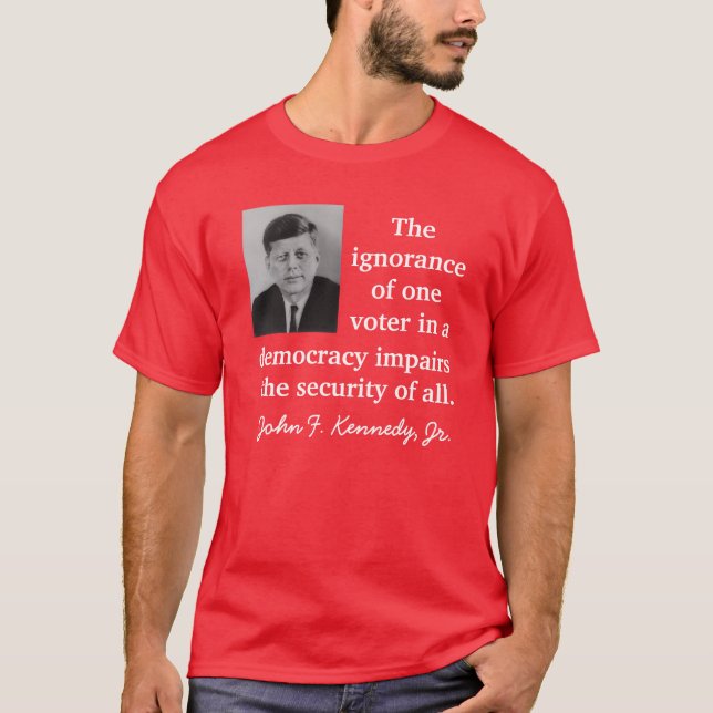 Educate Yourself, Then Vote! T-Shirt (Front)