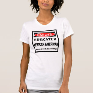 Educated African American. T-Shirt