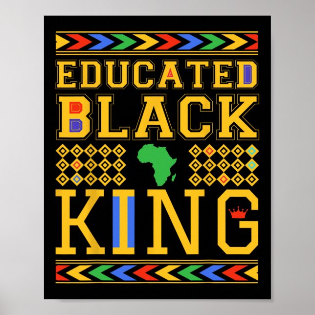Educated Black King African Dashiki Black History  Poster (Front)