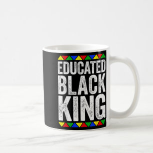 Educated Black King Shirt Black History Month Coffee Mug
