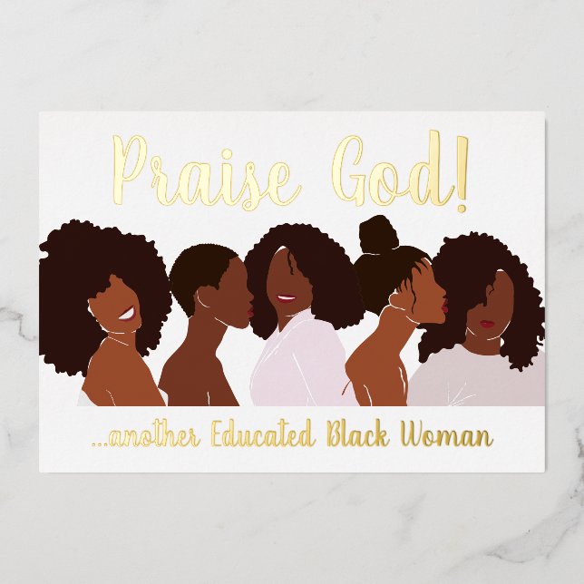 Educated Black Woman Graduation Foil Invitation (Front)