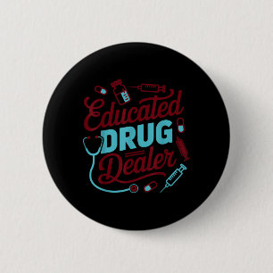 Educated Funny Nurse Life 1 6 Cm Round Badge
