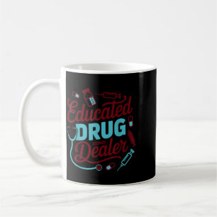 Educated Funny Nurse Life 1 Coffee Mug