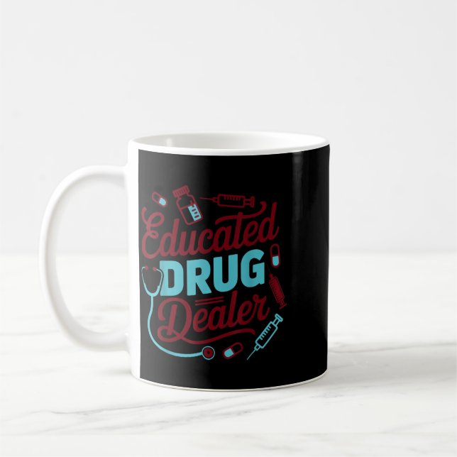 Educated Funny Nurse Life 1 Coffee Mug (Left)