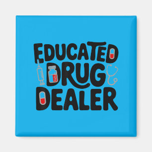 Educated Funny Nurse Life 1 Magnet