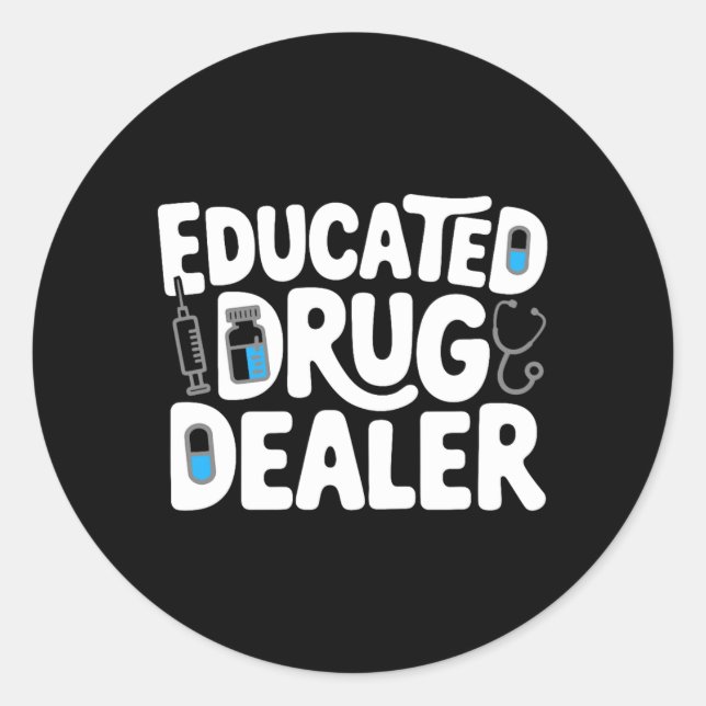 Educated Funny Nurse Life Classic Round Sticker (Front)