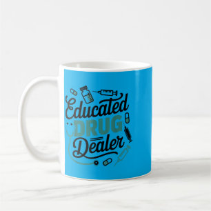 Educated Funny Nurse Life Coffee Mug