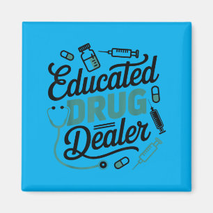 Educated Funny Nurse Life Magnet