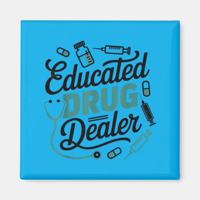 Educated Funny Nurse Life Magnet (Front)