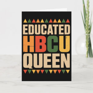 Educated Hbcu Queen Juneteenth School Historical H Card