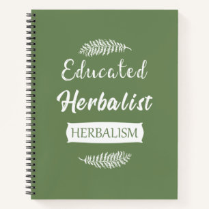 Educated Herbalist natural medicine Notebook