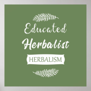 Educated herbalist poster