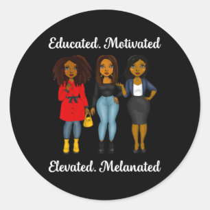 Educated Motivated Black Queen Melanin African Ame Classic Round Sticker
