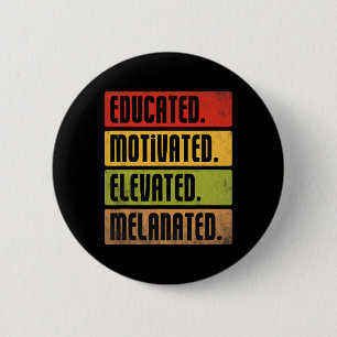 Educated Motivated Elevated Melanated Bhm Afro Bla 6 Cm Round Badge
