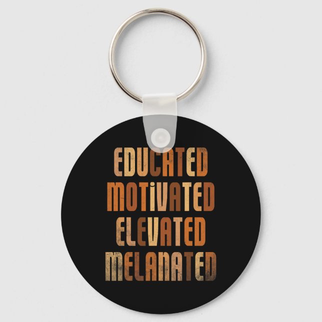 Educated Motivated Elevated Melanated Bhm Afro Bla Key Ring (Front)