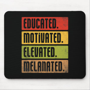 Educated Motivated Elevated Melanated Bhm Afro Bla Mouse Pad