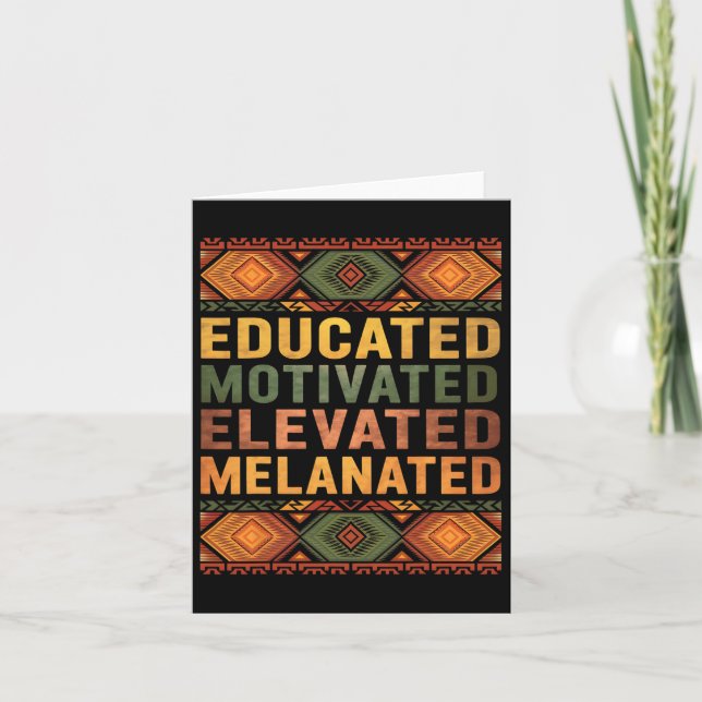 Educated Motivated Elevated Melanated Black Histor Card (Front)
