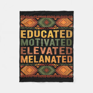 Educated Motivated Elevated Melanated Black Histor Fleece Blanket