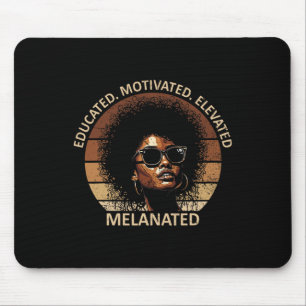 Educated Motivated Elevated Melanated Black Histor Mouse Pad