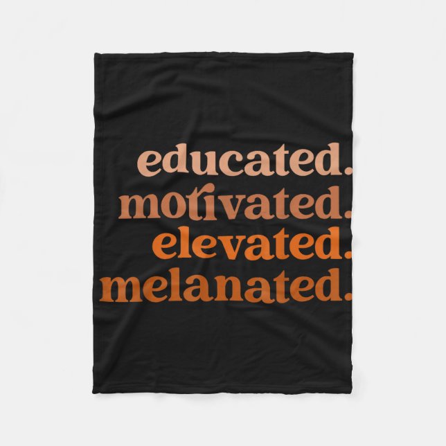 Educated motivated elevated melanated black pride fleece blanket (Front)