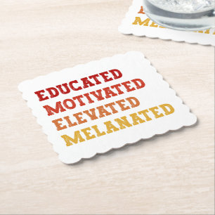 Educated Motivated Elevated Melanated Teacher Cool Paper Coaster