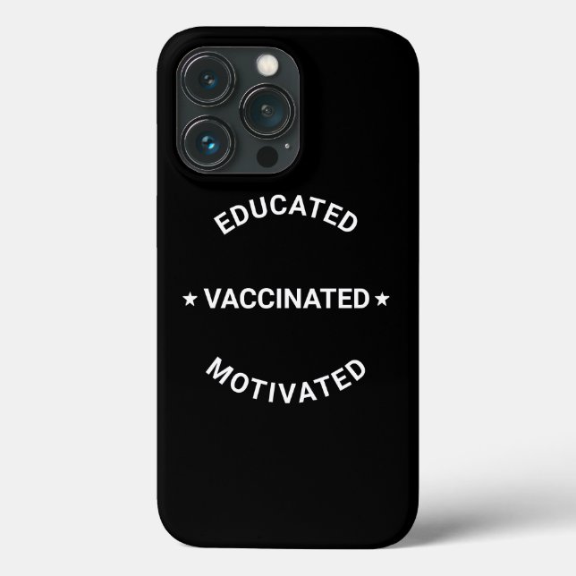 Educated Vaccinated Motivated funny graduation Case-Mate iPhone Case (Back)