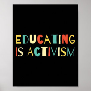 Educating Is Activism Teacher Appreciation Social Poster