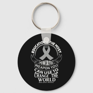 Education Can Change The World Brain Cancer  Key Ring