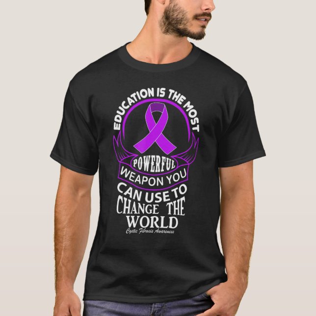 Education Can Change the World Cystic Fibrosis T-Shirt (Front)